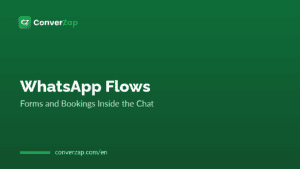 WhatsApp Flows: Forms and Bookings Inside the Chat